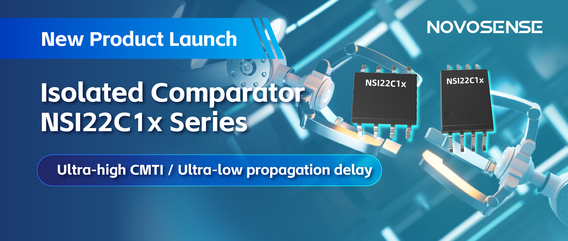 NOVOSENSEはNSI22C1xシリーズ絶縁式コンパレータをリリース、 より信頼性の高い産業用モータ駆動システムの構築を支援
